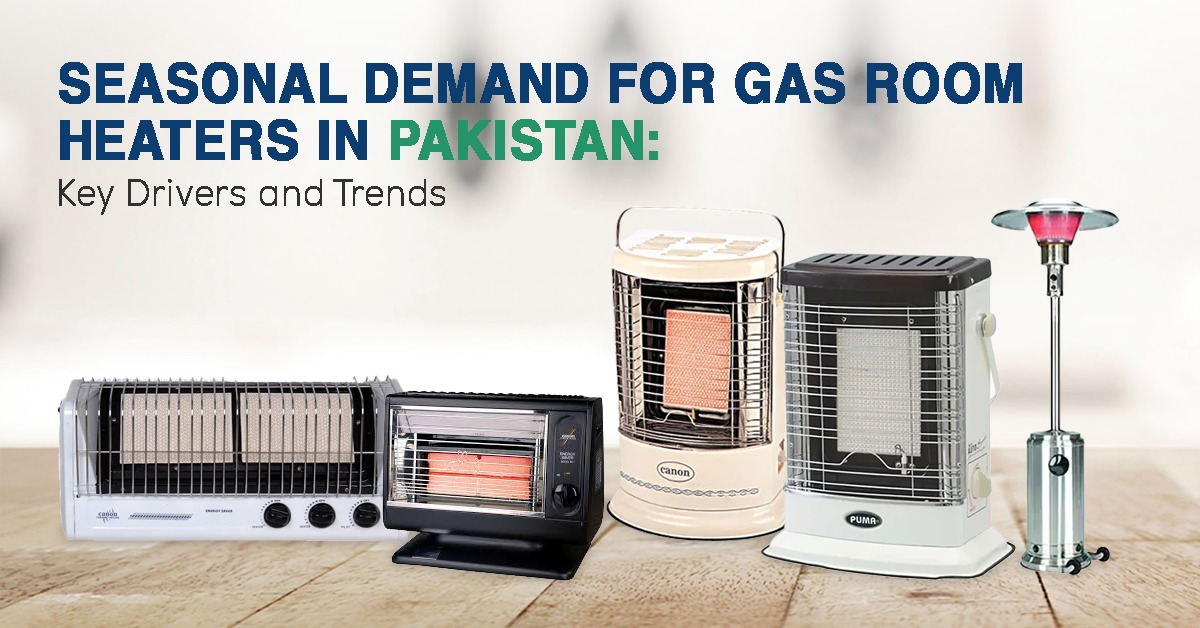 Seasonal Demand for Gas Room Heaters in Pakistan: Key Drivers and Trends